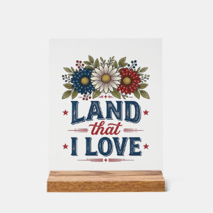 Patriotisches Blumenland, das ich liebe Shirt Desi Acrylschild