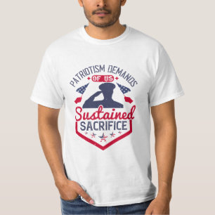 Patriotismus fordert nachhaltiges Opfer T-Shirt