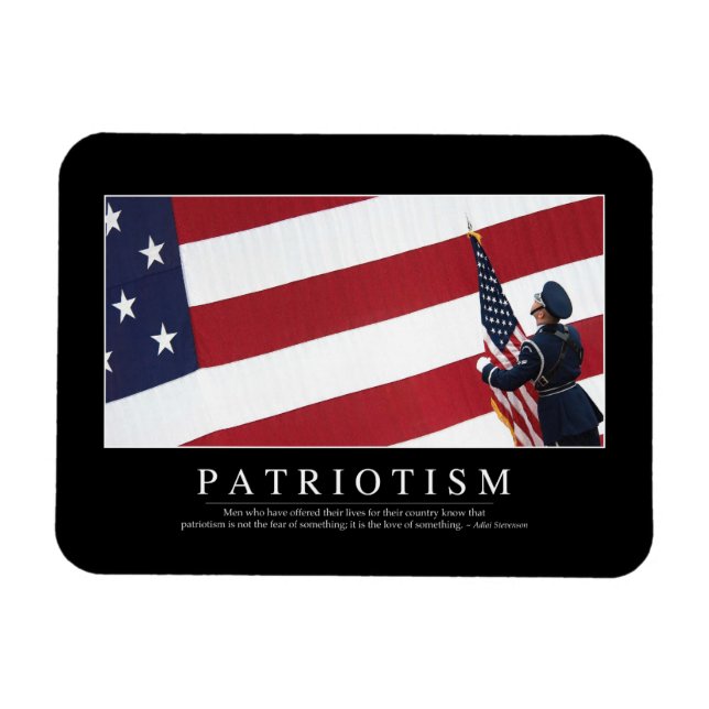 Patriotismus: inspirierendes Zitat Magnet (Horizontal)