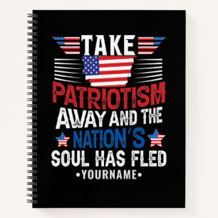 Patriotismus ist das Soul der Nation Notizbuch