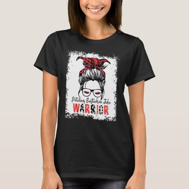 Patulous Eustachian Tube Warrior Messy Bun Awaren T-Shirt (Vorderseite)