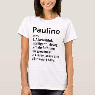 Pauline Definition Personalisierter Name Lustiges T-Shirt