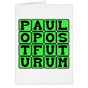 Paulo Post Futurum, Ein Wenig Nach Der Zukunft