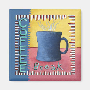 Pause café pour les amateurs de café Magnet