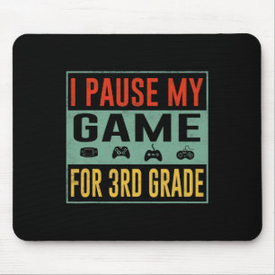 Pause mein Spiel für den dritten Klasse Student CK Mousepad