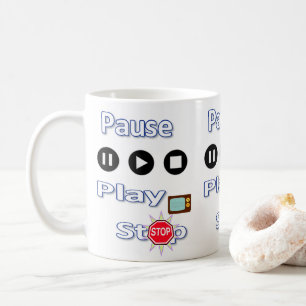 Pause, Play, Stop Tasse