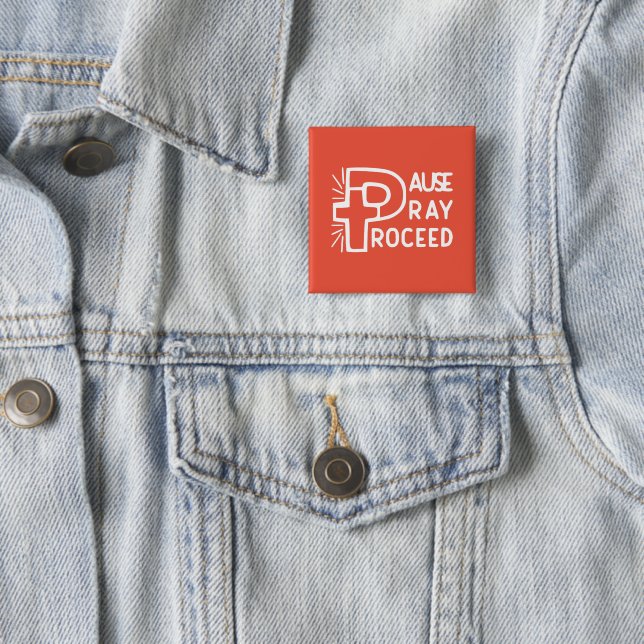 PAUSE PRAY PROCEED BUTTON (Beispiel)