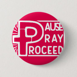 PAUSE PRAY PROCEED BUTTON