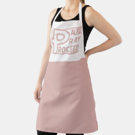 PAUSE PRAY PROCEED CHRISTLICH SCHÜRZE