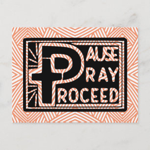 PAUSE PRAY PROCEED POSTKARTE