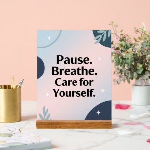 Pause. Respirez. Prenez soin de vous – Affiche