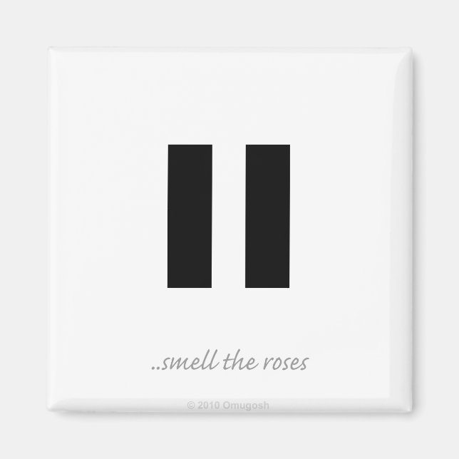 Pause riechen die Rose - Magnet (Vorne)