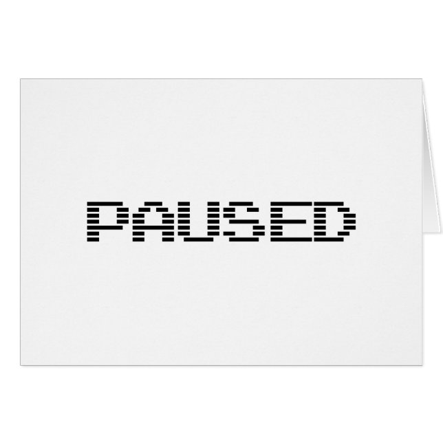 PAUSED GREETING CARD (Vorderseite (Horizontal))