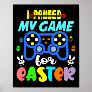 Pausen mein Spiel für Ostern lustige Video Gamer B Poster