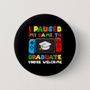 Pausen mein Spiel zum Abschluss Boys Men Gam Button