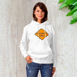 Pavement beendet Straßensignatur Verkehrswarnung Hoodie