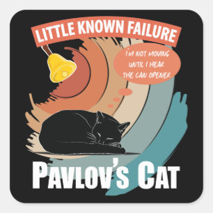 Pavlov's Cat - Funny Psychology Quadratischer Aufkleber