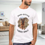 Paw-Sehnen nur Hunde-Foto T-Shirt<br><div class="desc">Für einen T - Shirt in Weiß/Hellfarbe. Schwarzer Text. Für einen Hundeliebhaber! Personalisieren und fügen Sie ein Foto Ihres Hundes. Text: Nur paw-sitive Bilder.</div>