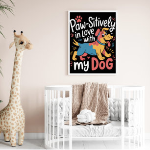 Paw-sitive Liebe mein farbiger Hund Poster