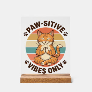 Paw-Sitive Vibes Only meditierende Katze Retro-Des Acrylschild