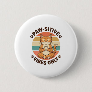 Paw-Sitive Vibes Only Meditierende Katze Retro-Des Button