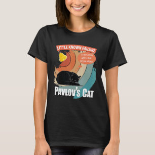 Pawlows Katze Wenig Bekannter Misserfolg Lustige P T-Shirt