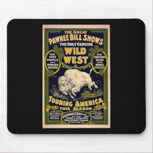 Pawnee Bill zeigt Wilder Westen Mousepad