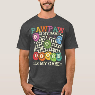 Pawpaw ist mein Name Bingo ist mein Spiel Lustiges T-Shirt