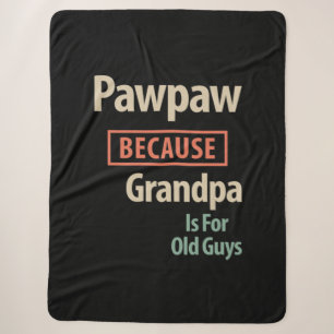 PawPaw, weil Großvater für alte Typ ist Sherpadecke