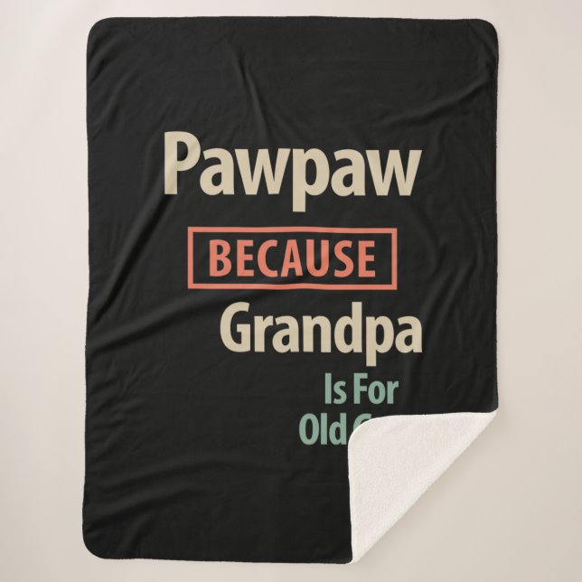 PawPaw, weil Großvater für alte Typ ist Sherpadecke (Vorderseite)