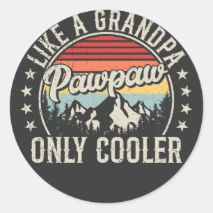Pawpaw wie ein Opa nur Cooler Retro Runder Aufkleber