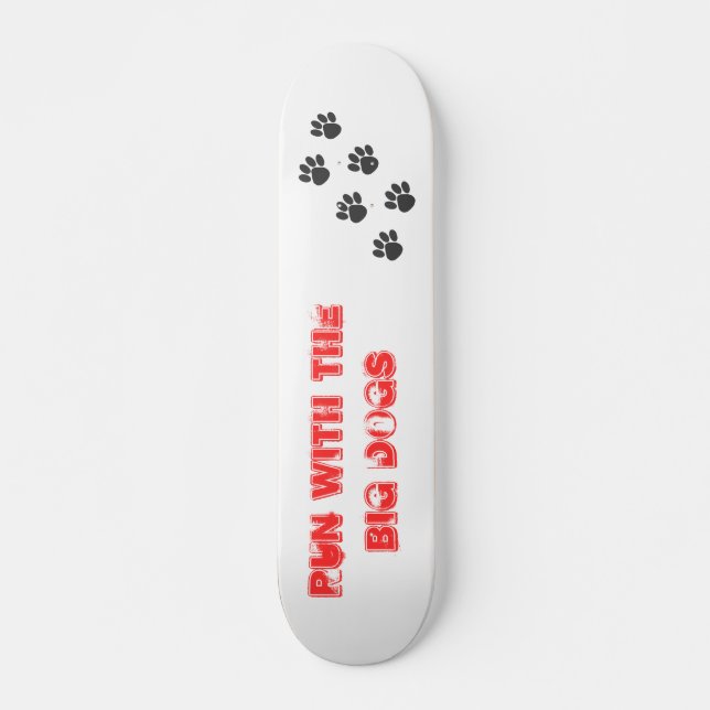 PawPrintTrail, Lauf mit den GROSSEN Hunden Skateboard (Vorne)