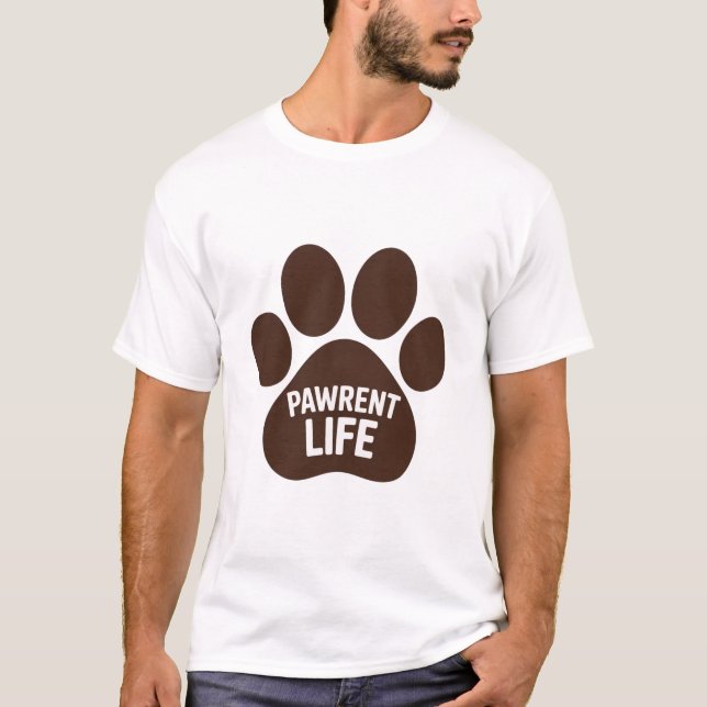 Pawrent Life Shirt (Vorderseite)