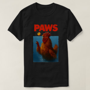 PAWS-Hühner-Meme-Illustration für Tierliebhaber T-Shirt