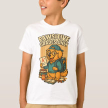 Pawsitive Grades Only - Retour à l'école T-shirt c
