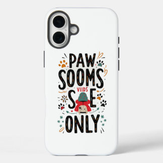 Pawsitive Vibes Case