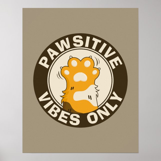 Pawsitive vibes only Cute Cat Paw Funny Pun Poster (Vorne)