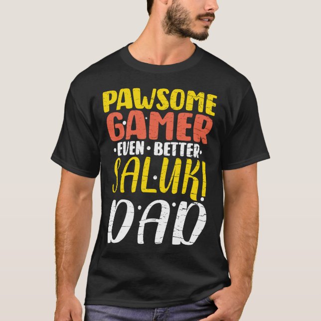 Pawsome Gamer noch besser Saluki Vater Dog Video G T-Shirt (Vorderseite)