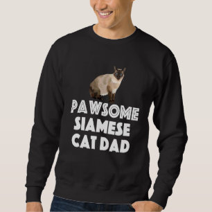 Pawsome Siamese Cat Vater Apparel Sweatshirt
