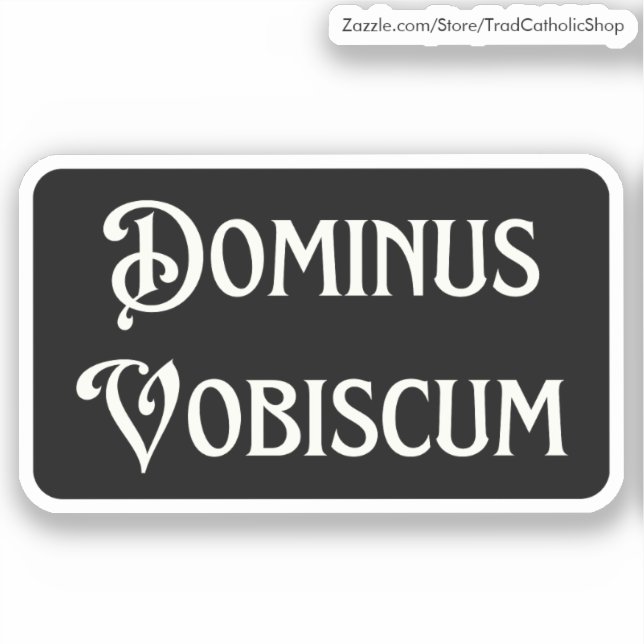 Pax Tecum Niedlicher lateinkatholischer Friede sei Aufkleber (Vorderseite)