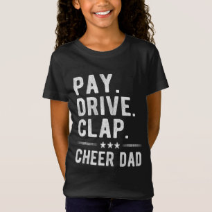 Pay Drive Clap Cheer Vater Cheerleader Pater Cheth T-Shirt