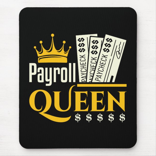 Payroll Queen Mousepad (Vorne)
