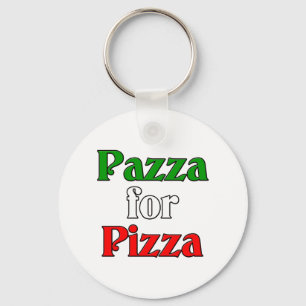 Pazza für Pizza Schlüsselanhänger