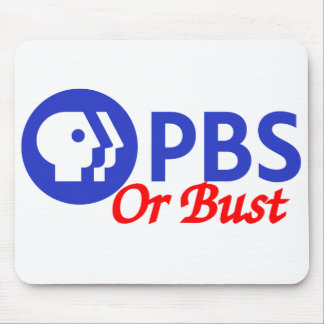 PBS oder Bust Mousepad