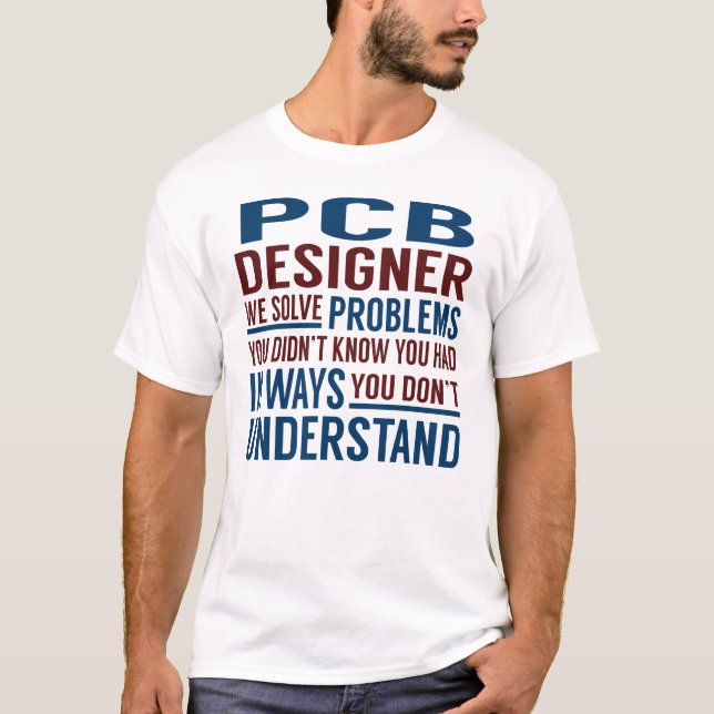 PCB-Designer löst Probleme T-Shirt (Vorderseite)