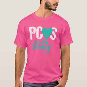 pcos strong PCOS Awareness Polycystic ovary syndro T-Shirt