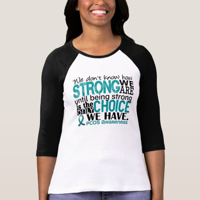PCOS, wie stark wir sind T-Shirt (Vorderseite)