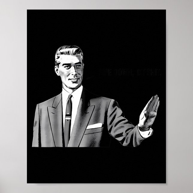 Pe Down Dip Funny Correction Guy Meme Funny Saying Poster (Vorne)
