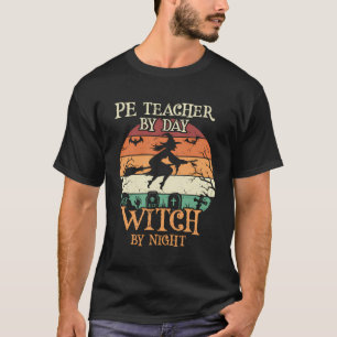 Pe leacher by day Hexe by Night Halloween T-Shirt