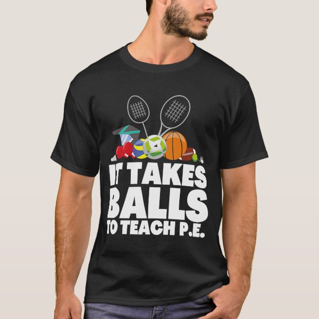 PE Physical Bildung Teacher and P E Educator 3 T-Shirt (Vorderseite)